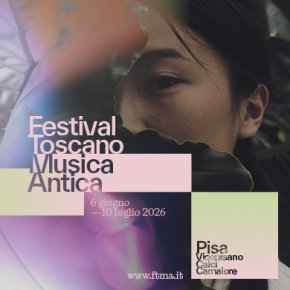 Festival Toscano di Musica Antica 31esima edizione